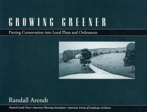 Cover of the book Growing Greener by Holmes Rolston, William Balée, David Campbell, Vern Durkee, Ann Filemyr
