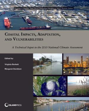 Cover of the book Coastal Impacts, Adaptation, and Vulnerabilities by David J Tongway, John A Ludwig