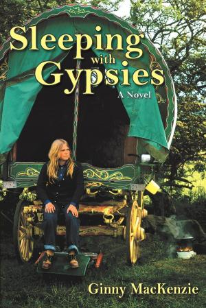 Cover of the book Sleeping With Gypsies by Gordon Zima