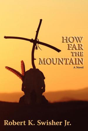 Cover of the book How Far the Mountain by Mindy Littman Holland