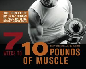 Cover of the book 7 Weeks to 10 Pounds of Muscle by Andrew Thompson
