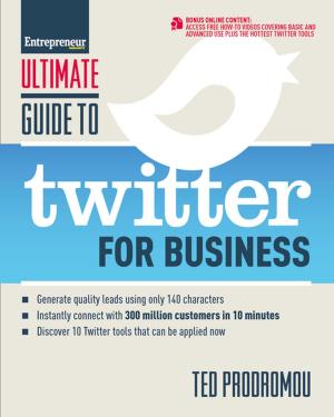 Cover of the book Ultimate Guide to Twitter for Business by Entrepreneur magazine