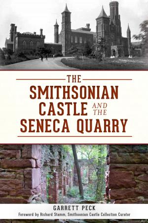 Book cover of The Smithsonian Castle and The Seneca Quarry