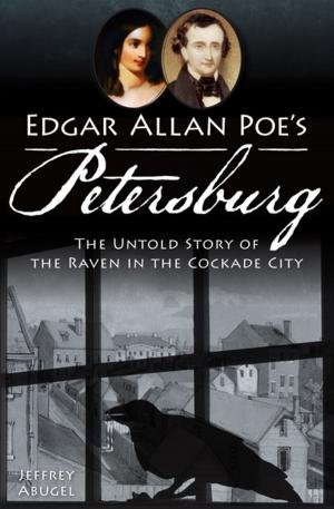 Cover of the book Edgar Allan Poe's Petersburg by Kate Skylark, Siobhan Lennon