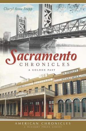 Cover of the book Sacramento Chronicles by Ann Alexander Leggett, Jordan Alexander Leggett