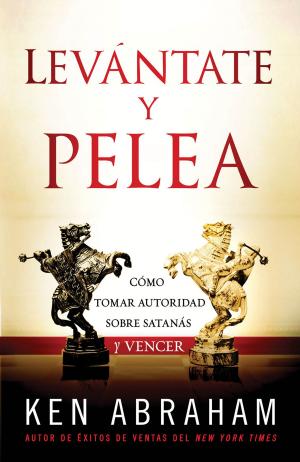 Cover of the book Levántate y Pelea by Jentezen Franklin