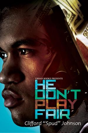 Cover of the book He Don't Play Fair by Treasure Hernandez