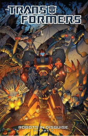 Cover of the book Transformers: Robots in Disguise Vol. 2 by Dan Shotz, Robert Levine, Jason M. Burns, Alejandro F. Giraldo, Matt Merhoff