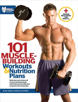 Cover of the book 101 Muscle-Building Workouts & Nutrition Plans by Jon Falk, Dan Ewald
