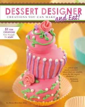 Cover of the book Dessert Designer by Jessica Gunderson