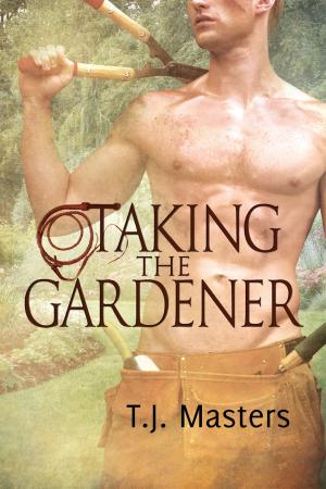 Cover of the book Taking the Gardener by Nicki Bennett, Ariel Tachna