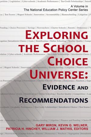 Cover of the book Exploring the School Choice Universe by William N. Bender