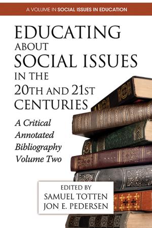 Cover of the book Educating About Social Issues in the 20th and 21st Centuries Vol. 2 by Barbara A. Clark, James Joss French