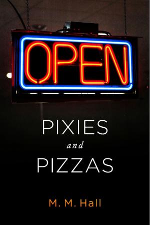 Cover of the book Pixies and Pizzas by Victoria Risener