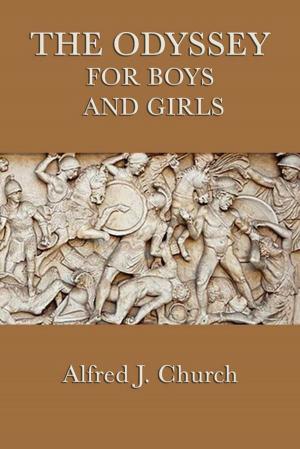 Cover of the book The Odyssey for Boys and Girls by Various