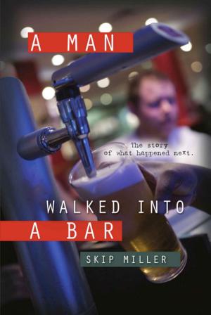 Cover of the book A Man Walked Into A Bar by Gayle Ramage