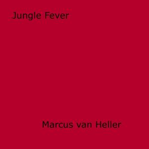Cover of the book Jungle Fever by Autumn Montague