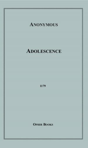 Cover of the book Adolescence by A. De Granamour