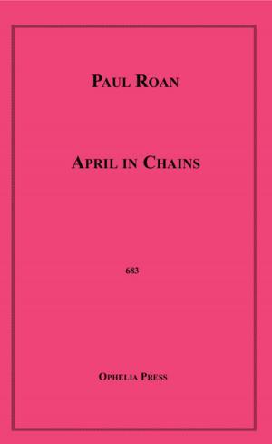 Cover of the book April in Chains by M. Pelletils