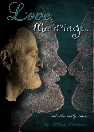 Cover of the book Love and Marriage and Other Early Stories by Marie O'Byrne