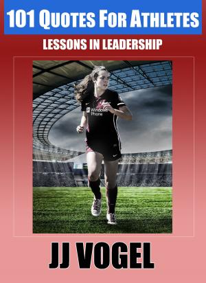 Cover of the book 101 Quotes For Athletes by Erin S. Gray