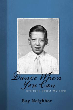 Cover of the book Dance When you Can by Douglas Peterson