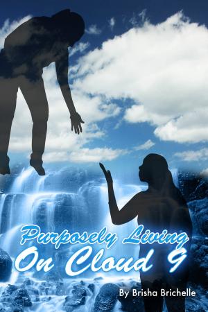 Cover of the book Purposely Living on Cloud 9 by Fran Capo