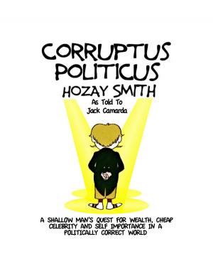 Cover of the book Corruptus Politicus by Darren Aronow, Edward Jamison
