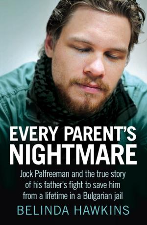Cover of the book Every Parent's Nightmare by Sarah Maddison