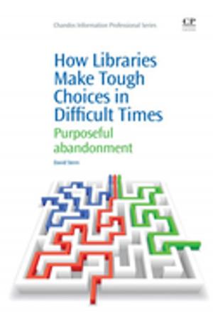 Cover of the book How Libraries Make Tough Choices in Difficult Times by Julia F. Christensen, Antoni Gomila