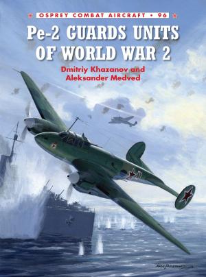 Cover of the book Pe-2 Guards Units of World War 2 by Peter Lamb, Professor Douglas Burnham