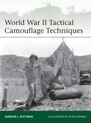 Cover of the book World War II Tactical Camouflage Techniques by Mark Stille