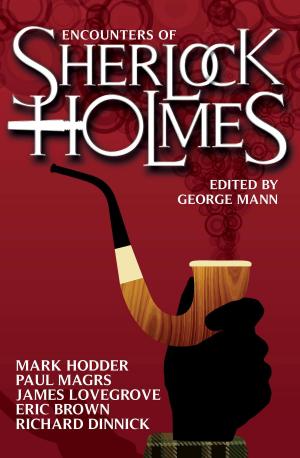 Cover of the book Encounters of Sherlock Holmes by Jason Starr, Ken Bruen