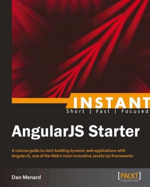 Cover of the book Instant AngularJS Starter by Susan Smith Nash