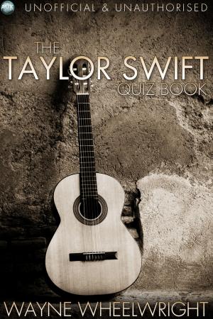 Cover of the book The Taylor Swift Quiz Book by Chuck Quinzio