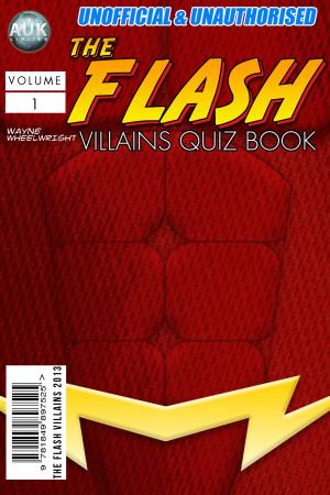Book cover of The Flash Villains Quiz Book