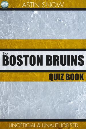 Cover of the book The Boston Bruins Quiz Book by Jack Goldstein