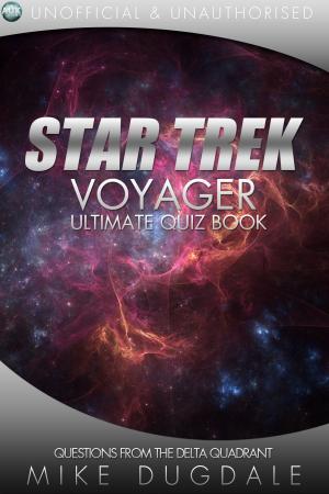 Book cover of Star Trek: Voyager - The Ultimate Quiz Book