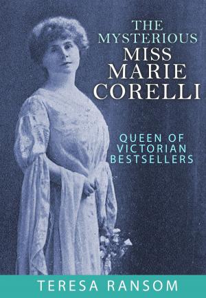 Cover of the book The Mysterious Miss Marie Corelli by Blackie Dammett