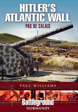 Cover of the book Hitler’s Atlantic Wall by Martin Bowman