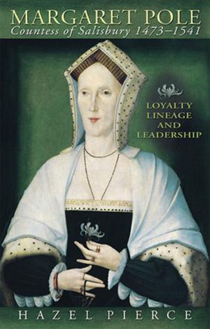 Cover of the book Margaret Pole, Countess of Salisbury 1473-1541 by Chris Williams, Noel Thompson