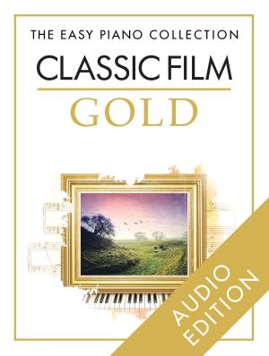 bigCover of the book The Easy Piano Collection: Classic Film Gold by 