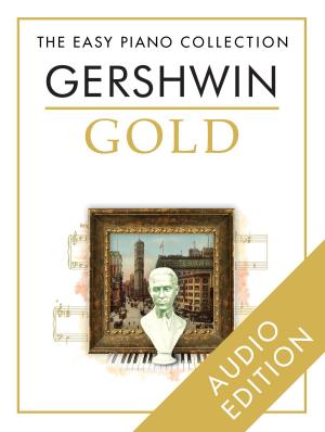 Cover of the book The Easy Piano Collection: Gershwin Gold by Donald Garwood