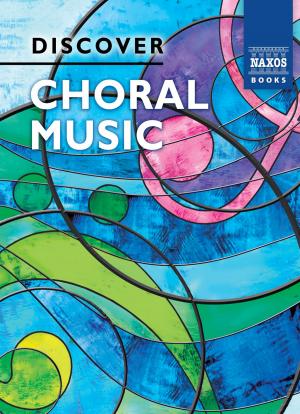 Cover of the book Discover Choral Music by Alastair Jessiman and others
