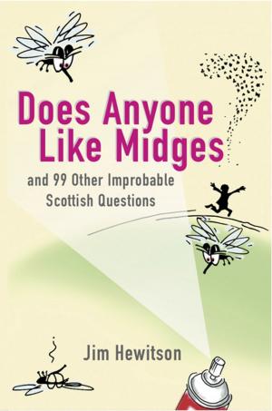 Cover of the book Does Anyone Like Midges? by Harry Morris