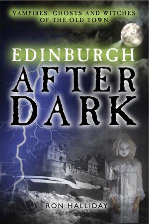 Cover of the book Edinburgh After Dark by Kevin Twaddle, Scott Burns
