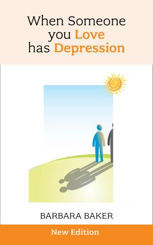 Cover of the book When Someone You Love Has Depression by J. Hubert Lacey