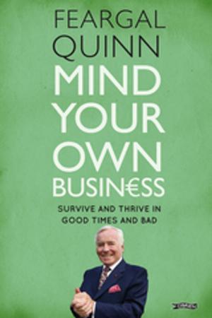 Cover of the book Mind Your Own Business by Matt Griffin