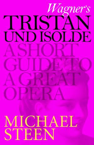 Cover of the book Wagner's Tristan und Isolde by Brian Clegg