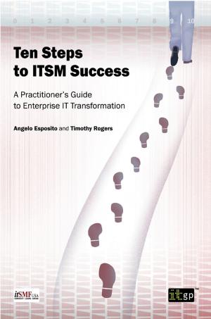 Cover of the book Ten Steps to ITSM Success by Tony Drewitt